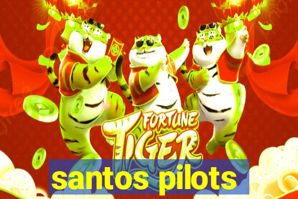 santos pilots